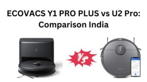 Read more about the article ECOVACS Y1 PRO PLUS vs U2 Pro: Comparison India