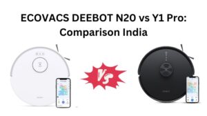 Read more about the article ECOVACS DEEBOT N20 vs Y1 Pro: Comparison India