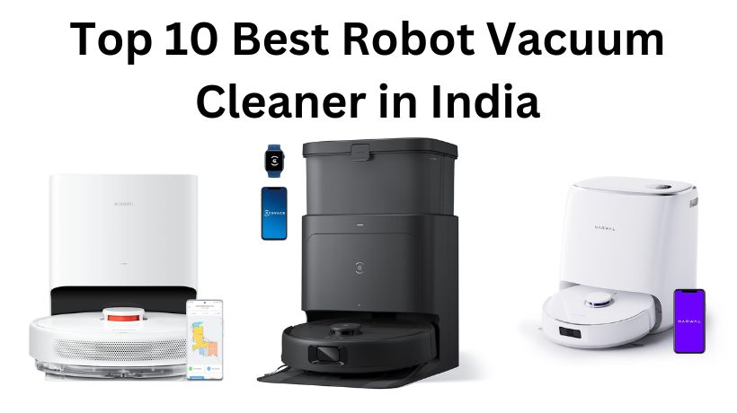 Read more about the article Top 10 Best Robot Vacuum Cleaner in India (October, 2024)